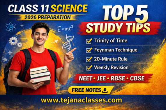 Top 5 Study Tips for Class 11 Students | Science Stream 2026 | Tejana Classes